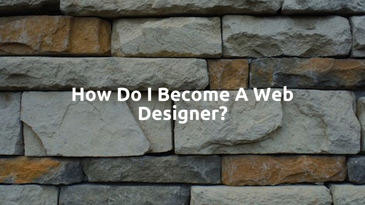 How do I become a web designer?