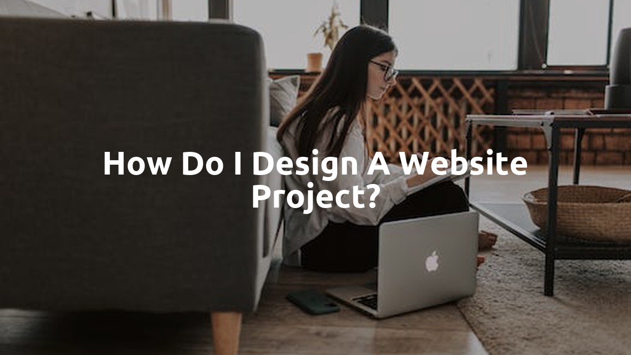 How do I design a website project?