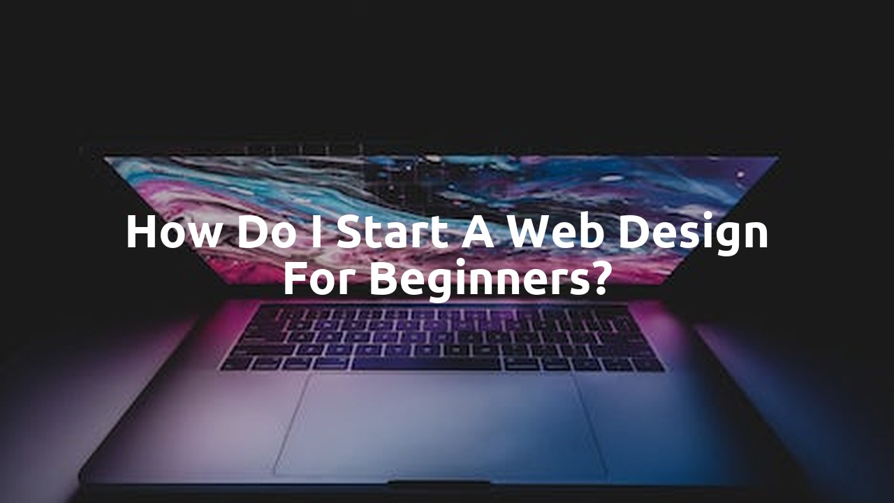 How do I start a web design for beginners?